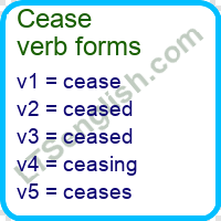 Cease Verb Forms