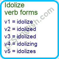 Idolize Verb Forms