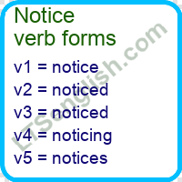Notice Verb Forms