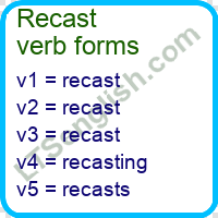 Recast Verb Forms