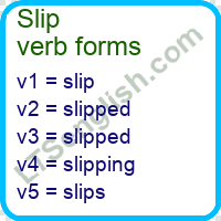 Slip Verb Forms